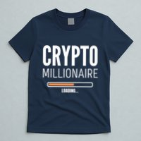 Crypto Millionaire Loading Funny Crypto Currency T-Shirt
