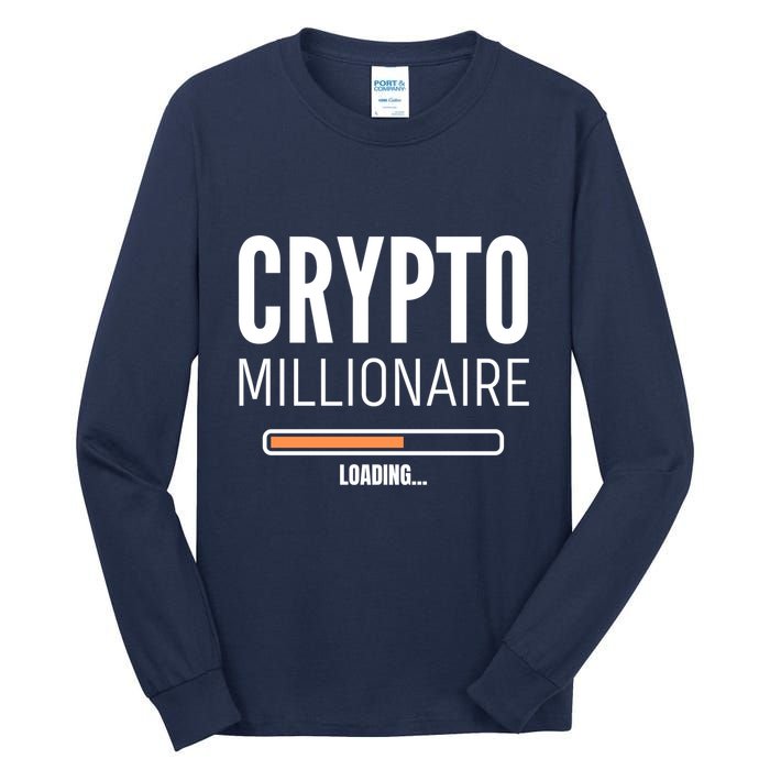 Crypto Millionaire Loading Funny Crypto Currency Tall Long Sleeve T-Shirt
