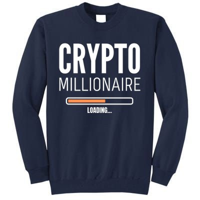 Crypto Millionaire Loading Funny Crypto Currency Tall Sweatshirt