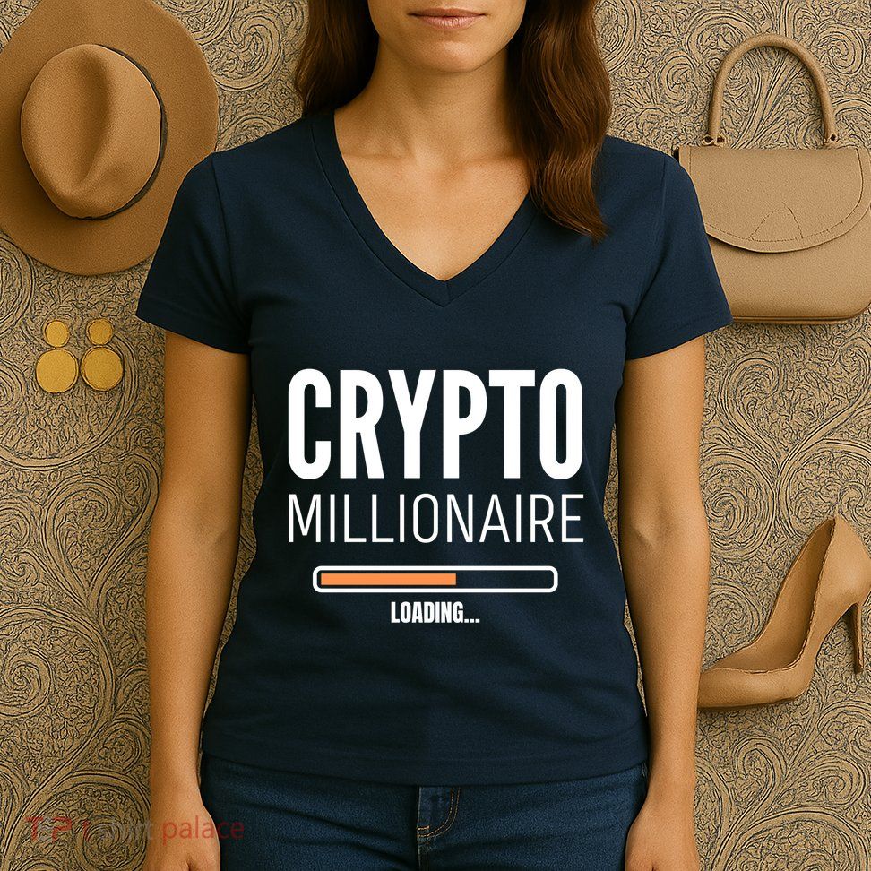 Crypto Millionaire Loading Funny Crypto Currency Women's V-Neck T-Shirt
