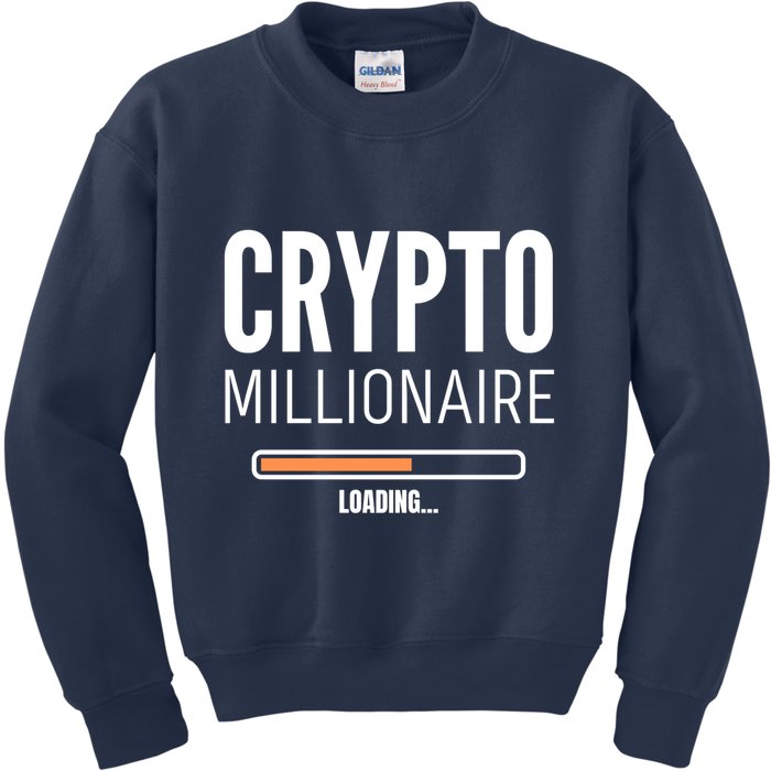 Crypto Millionaire Loading Funny Crypto Currency Kids Sweatshirt