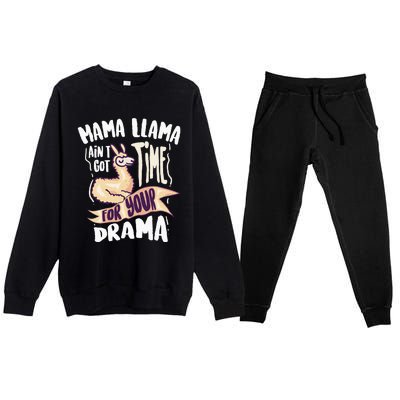 Cool Mama Llama Ain't Got Time For Your Drama Gift Premium Crewneck Sweatsuit Set