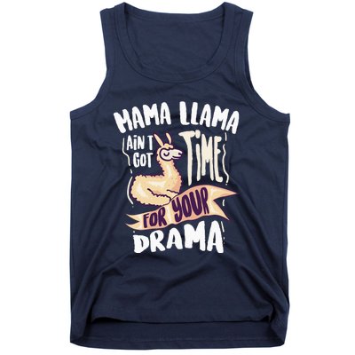 Cool Mama Llama Ain't Got Time For Your Drama Gift Tank Top