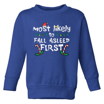 Christmas Most Likely To Fall Asleep First Funny Xmas Family Cute Gift Toddler Sweatshirt