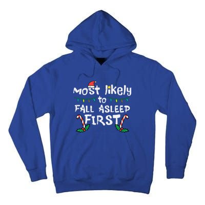 Christmas Most Likely To Fall Asleep First Funny Xmas Family Cute Gift Tall Hoodie