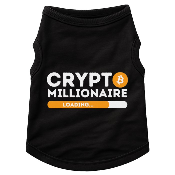 Crypto Millionaire Loading Btc Trader Bitcoin Investor Doggie Tank