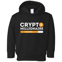 Crypto Millionaire Loading Btc Trader Bitcoin Investor Toddler Hoodie
