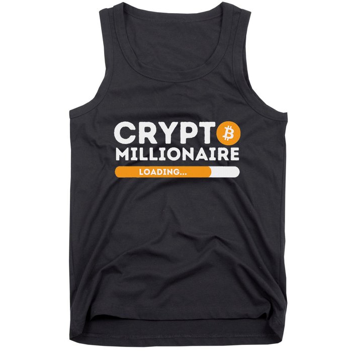 Crypto Millionaire Loading Btc Trader Bitcoin Investor Tank Top