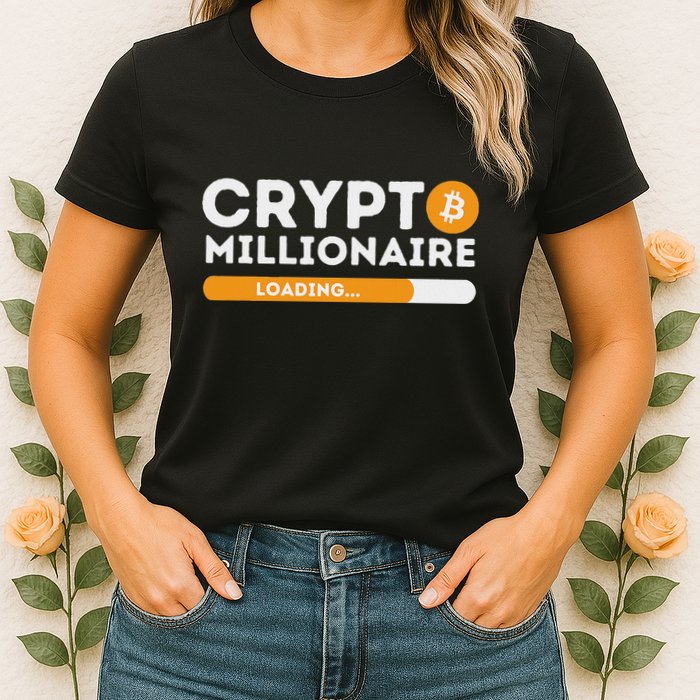 Crypto Millionaire Loading Btc Trader Bitcoin Investor Womens T-Shirt