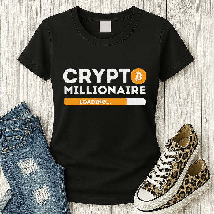 Crypto Millionaire Loading Btc Trader Bitcoin Investor Womens T-Shirt