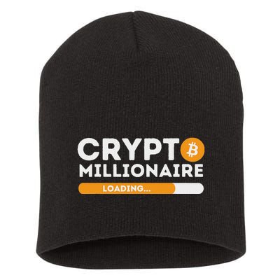 Crypto Millionaire Loading Btc Trader Bitcoin Investor Short Acrylic Beanie