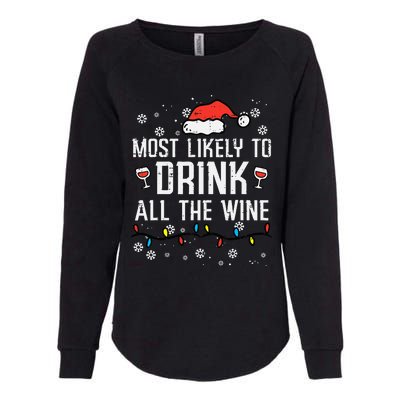 Christmas Most Likely Funny Xmas Family Mom Womens California Wash Sweatshirt