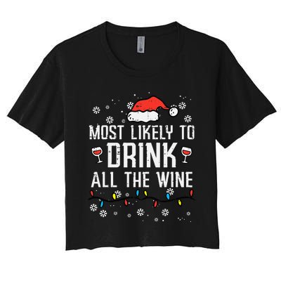 Christmas Most Likely Funny Xmas Family Mom Women's Crop Top Tee