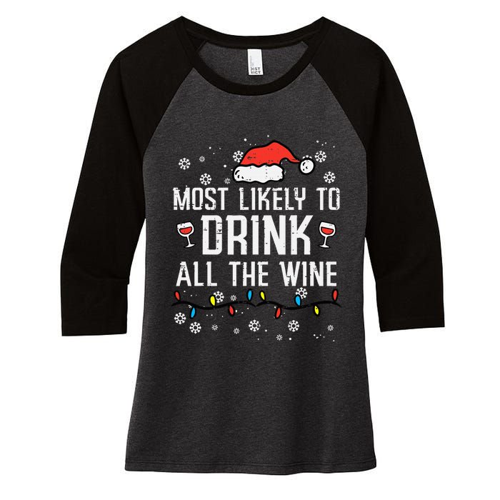 Christmas Most Likely Funny Xmas Family Mom Women's Tri-Blend 3/4-Sleeve Raglan Shirt