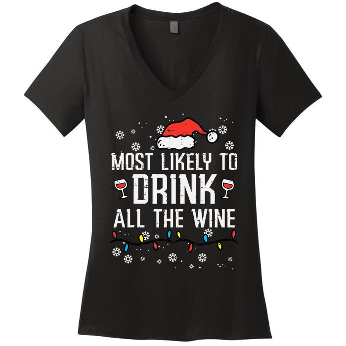 Christmas Most Likely Funny Xmas Family Mom Women's V-Neck T-Shirt