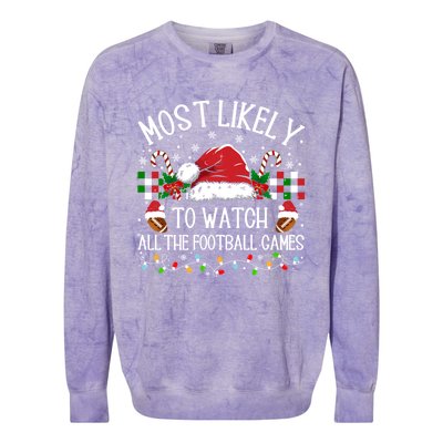 Christmas Most Likely To Watch Football Games Family Funny Gift Colorblast Crewneck Sweatshirt