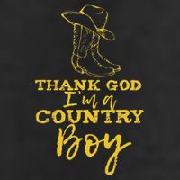 Country Music Lyrics Quotes Thank God IM A Country Boy Beanie