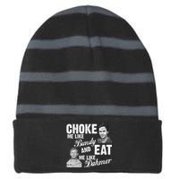 Choke Me Like Bundy Eat Me Like Dahmer Striped Beanie with Solid Band