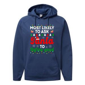 Christmas Most Likely To Ask Santa To Define Good Family Matching Gift Performance Fleece Hoodie