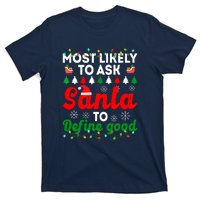 Christmas Most Likely To Ask Santa To Define Good Family Matching Gift T-Shirt