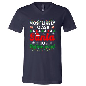 Christmas Most Likely To Ask Santa To Define Good Family Matching Gift V-Neck T-Shirt