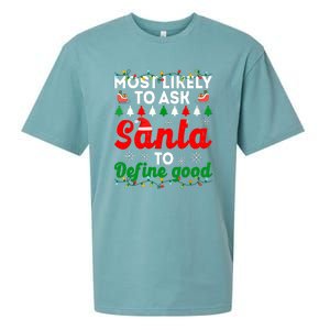 Christmas Most Likely To Ask Santa To Define Good Family Matching Gift Sueded Cloud Jersey T-Shirt