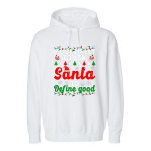 Christmas Most Likely To Ask Santa To Define Good Family Matching Gift Garment-Dyed Fleece Hoodie