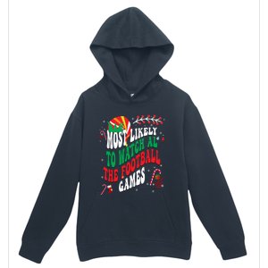 Christmas Most Likely Watch Football Xmas Family Matching Gift Urban Pullover Hoodie