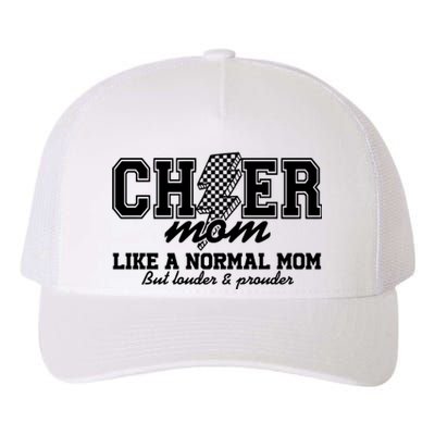 Cheer Mom Like A Normal Mom But Louder And Prouder Yupoong Adult 5-Panel Trucker Hat