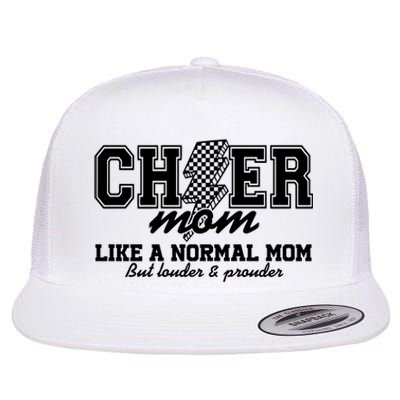 Cheer Mom Like A Normal Mom But Louder And Prouder Flat Bill Trucker Hat