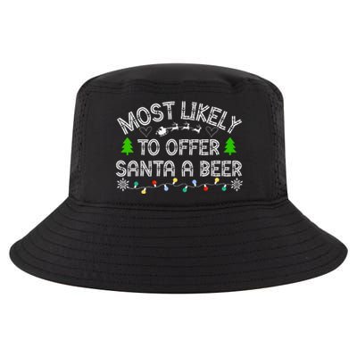 Christmas Most Likely To Offer Santa A Beer Funny Drinking Gift Cool Comfort Performance Bucket Hat