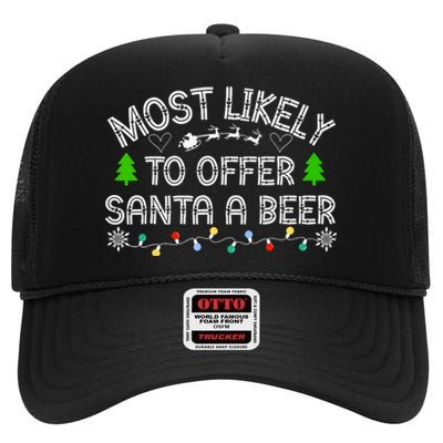 Christmas Most Likely To Offer Santa A Beer Funny Drinking Gift High Crown Mesh Back Trucker Hat