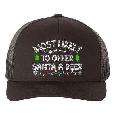 Christmas Most Likely To Offer Santa A Beer Funny Drinking Gift Yupoong Adult 5-Panel Trucker Hat