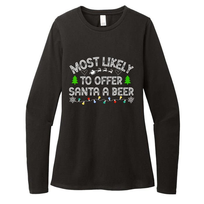 Christmas Most Likely To Offer Santa A Beer Funny Drinking Gift Womens CVC Long Sleeve Shirt