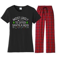 Christmas Most Likely To Offer Santa A Beer Funny Drinking Gift Women's Flannel Pajama Set