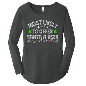 Christmas Most Likely To Offer Santa A Beer Funny Drinking Gift Women's Perfect Tri Tunic Long Sleeve Shirt