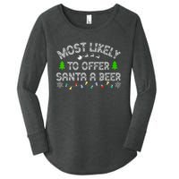 Christmas Most Likely To Offer Santa A Beer Funny Drinking Gift Women's Perfect Tri Tunic Long Sleeve Shirt