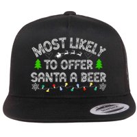 Christmas Most Likely To Offer Santa A Beer Funny Drinking Gift Flat Bill Trucker Hat