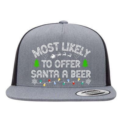 Christmas Most Likely To Offer Santa A Beer Funny Drinking Gift Flat Bill Trucker Hat