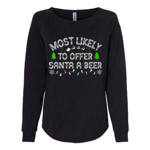 Christmas Most Likely To Offer Santa A Beer Funny Drinking Gift Womens California Wash Sweatshirt