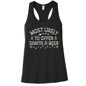 Christmas Most Likely To Offer Santa A Beer Funny Drinking Gift Women's Racerback Tank