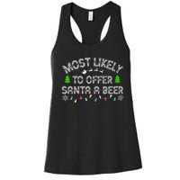 Christmas Most Likely To Offer Santa A Beer Funny Drinking Gift Women's Racerback Tank