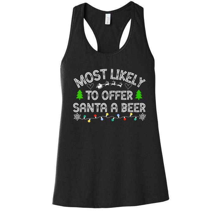 Christmas Most Likely To Offer Santa A Beer Funny Drinking Gift Women's Racerback Tank