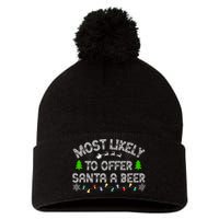 Christmas Most Likely To Offer Santa A Beer Funny Drinking Gift Pom Pom 12in Knit Beanie