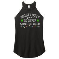 Christmas Most Likely To Offer Santa A Beer Funny Drinking Gift Women's Perfect Tri Rocker Tank