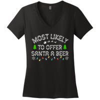 Christmas Most Likely To Offer Santa A Beer Funny Drinking Gift Women's V-Neck T-Shirt