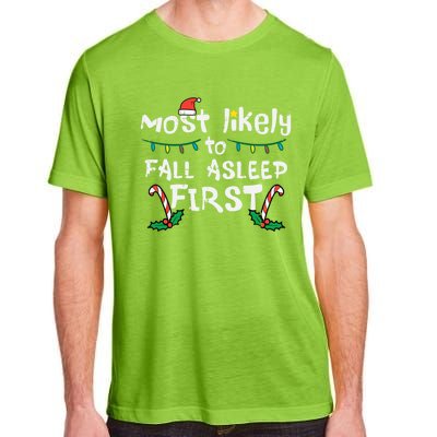 Christmas Most Likely To Fall Asleep First Funny Xmas Family Gift Adult ChromaSoft Performance T-Shirt