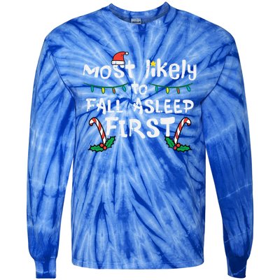 Christmas Most Likely To Fall Asleep First Funny Xmas Family Gift Tie-Dye Long Sleeve Shirt