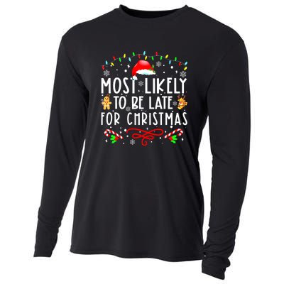 Christmas Most Likely To Be Late For Matching Family Xmasgift Cooling Performance Long Sleeve Crew