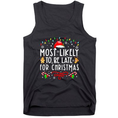 Christmas Most Likely To Be Late For Matching Family Xmasgift Tank Top